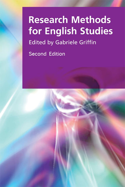Research Methods for English Studies 2nd Edition 