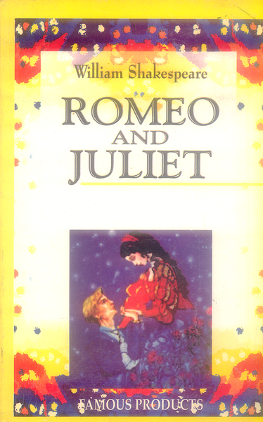 Romeo And Juliet By William Shakespeare - Famous