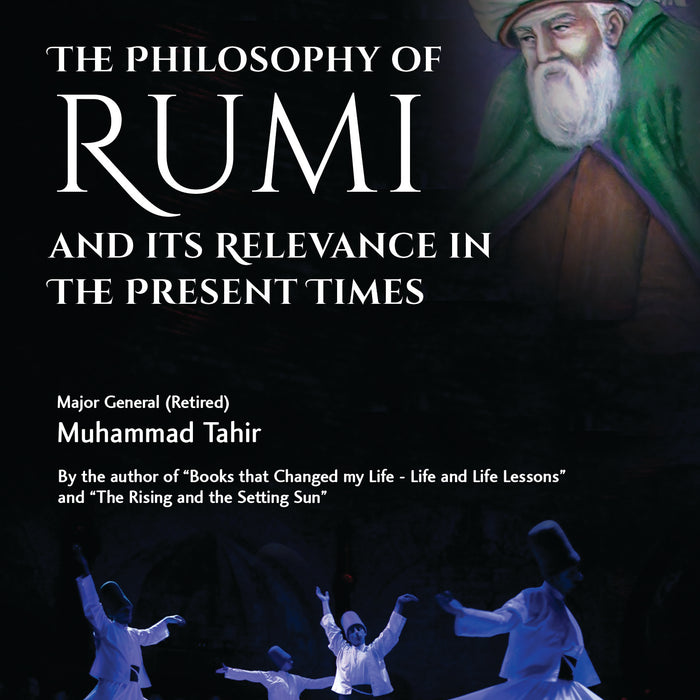 The Philosophy of Rumi and its Relevance in the Present Times