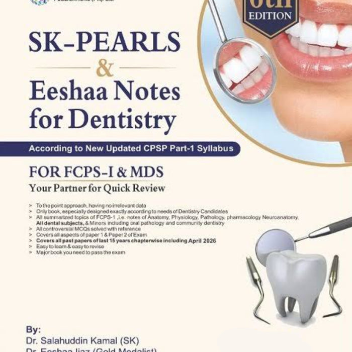 SK-PEARLS & Eeshaa Notes for Dentistry For FCPS-1 & MDS