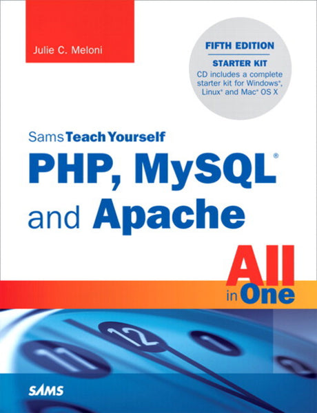 Sams Teach Yourself PHP, MySQL and Apache All in One 5th Edition