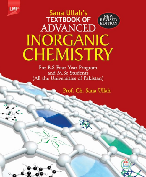 Sana Ullas's Textbook of Advanced Inorganic Chemistry For BS 