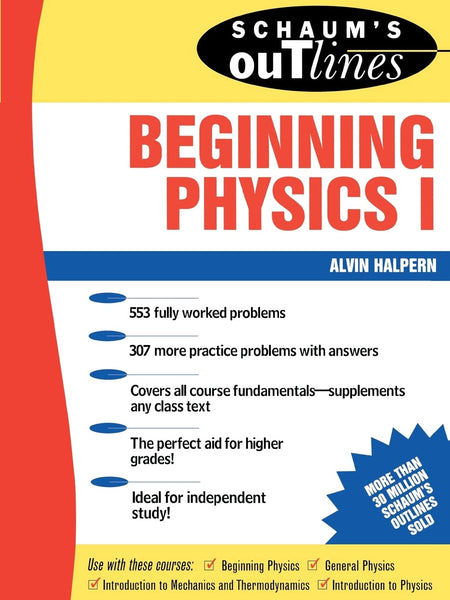 Schaum's Outlines Beginning Physics I 