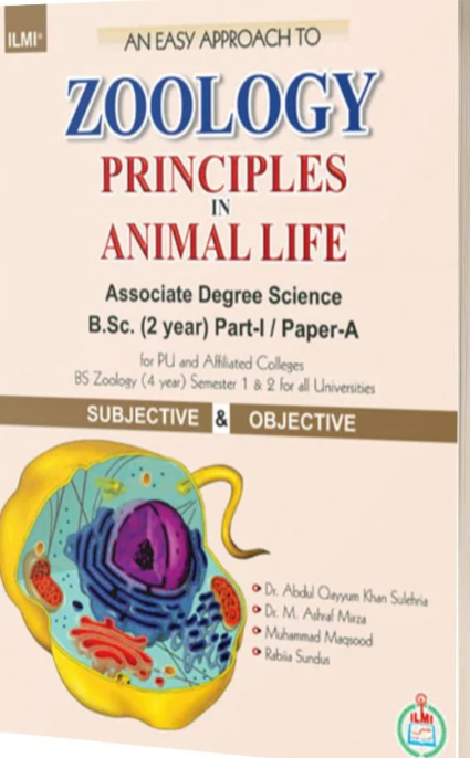 Zoology Principles in Animal Life For  B.Sc  BS  By Dr. M. Ashraf Mirza- ILMI