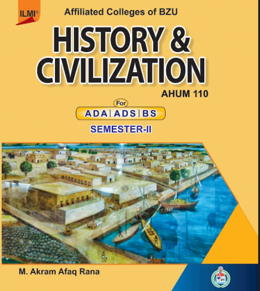 History & Civilization For ADA BS Semester-II By M Afaq Rana -ILMI