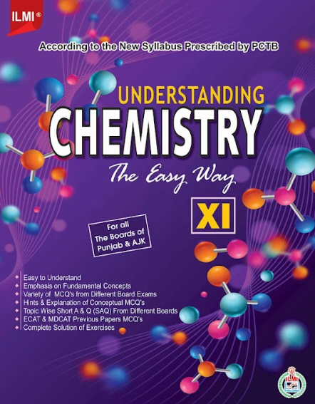 Understanding Chemistry Easy Way For 11th Class -ILMI