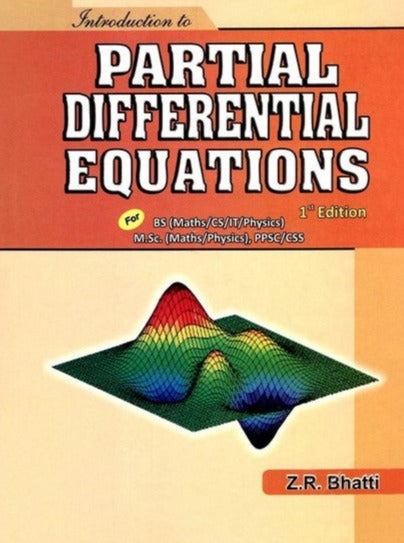 Introduction To Partial Differential Equations 1st Edition by Z.R. Bhatti - ILMI