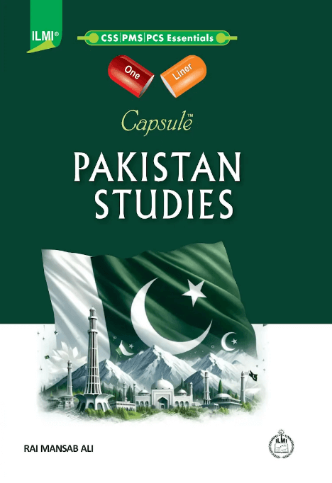 Capsule Pakistan Studies For CSS PMS By Rai Mansab Ali  