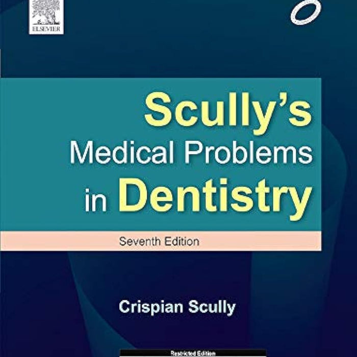 Scully's Medical Problems In Dentistry  