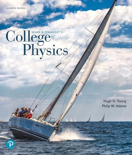 Sears & Zemansky's College Physics 