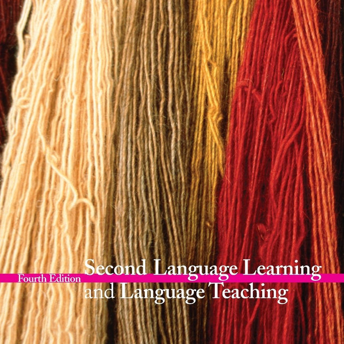 Second Language Learning and Language Teaching 4th Edition