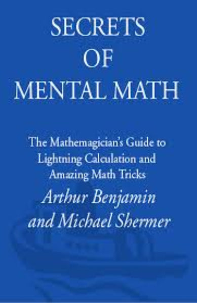 Secrets of Mental Math 