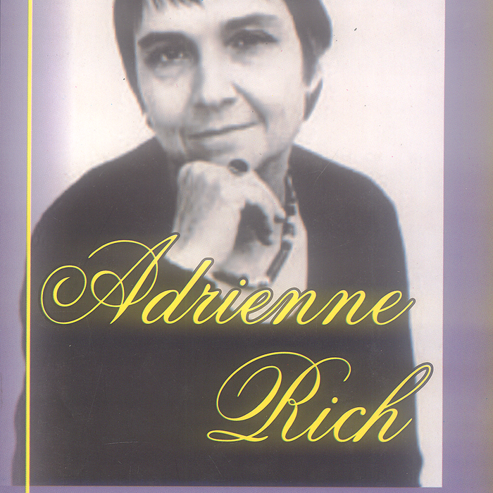 Selected Poems By Adrienne Rich - Famous