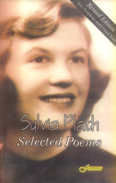 Selected Poems By Sulvia Plath - Famous