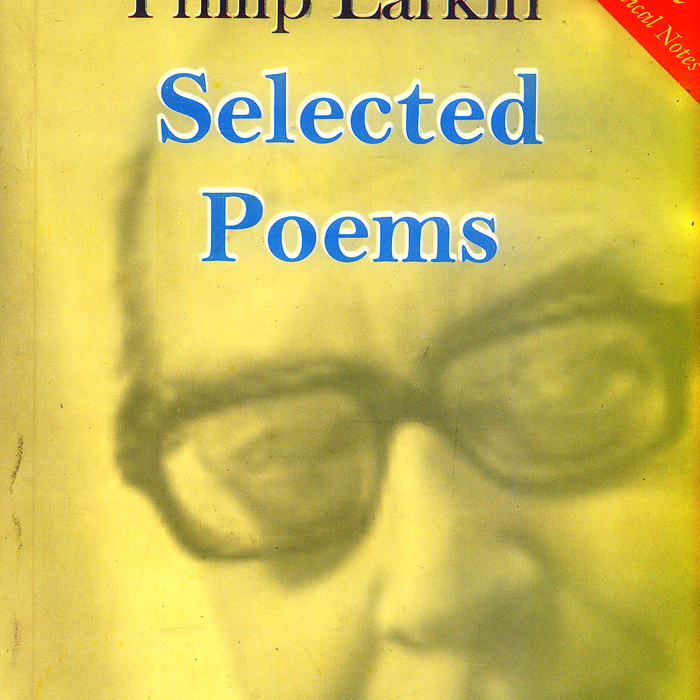 Selected Poems by Philip Larkin - Famous
