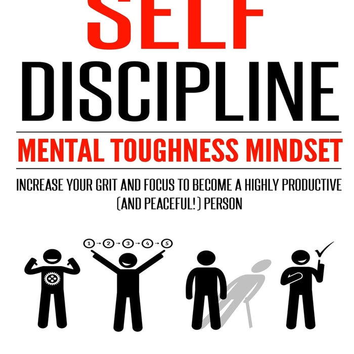Self Discipline Mental Toughness Mindset
