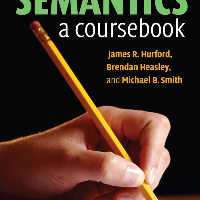 Semantics: A Coursebook 2nd Edition 