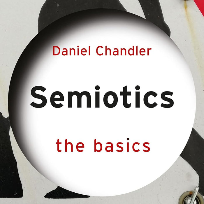 Semiotics: The Basics 