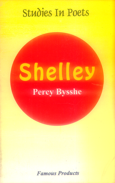 Shelley (Studies in Poet) by Percy Bysshe - Famous