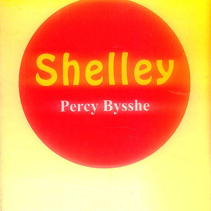 Shelley (Studies in Poet) by Percy Bysshe - Famous