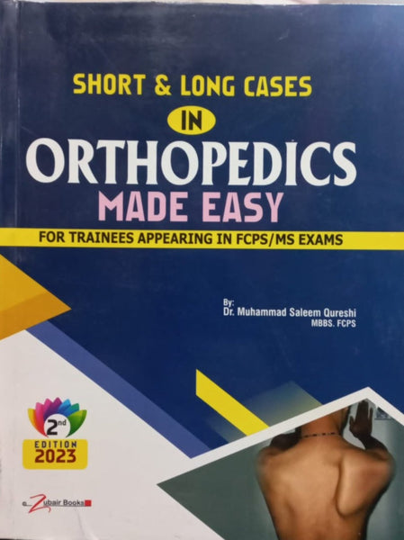 Short & Long Cases In Orthopedics Made Easy