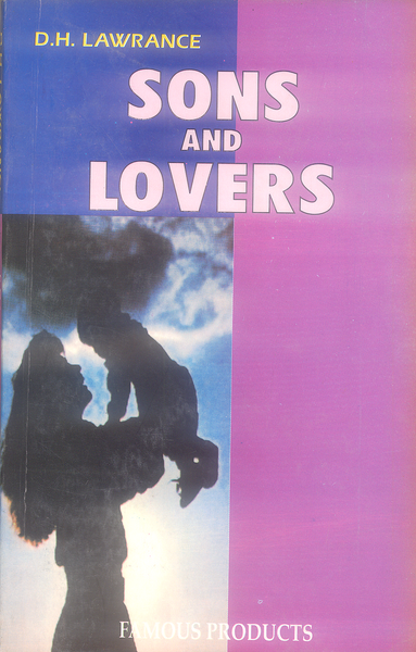 Sons and Lovers By D H Lawrance - Famous