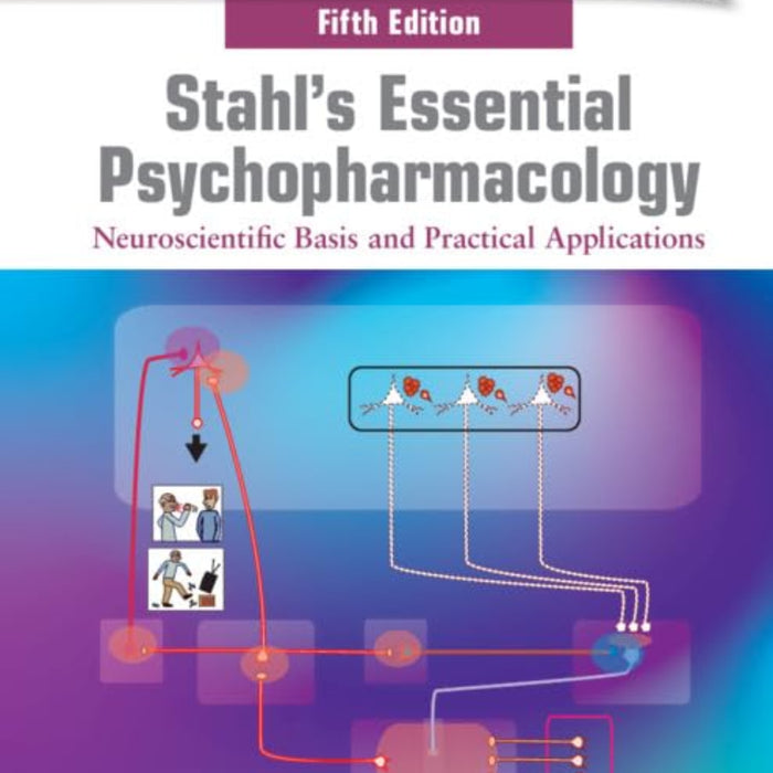 Stahl's Essential Psychopharmacology 5th Edition