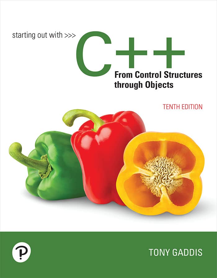 Starting Out with C++ from Control Structures to Objects 10th Edition ...