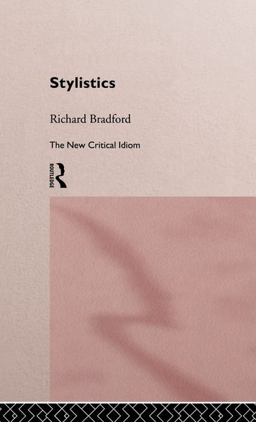 Stylistics (The New Critical Idiom