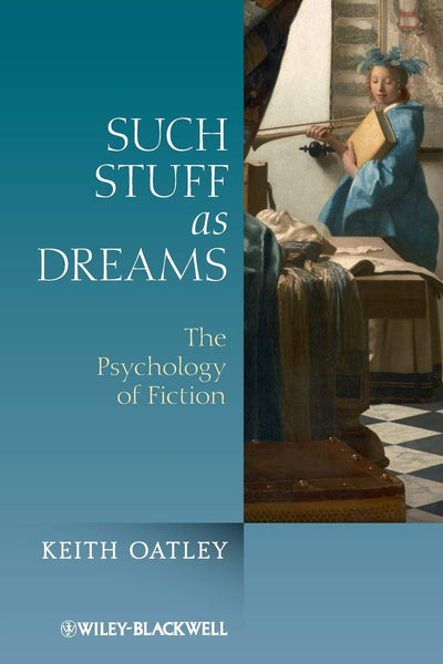 Such Stuff as Dreams: The Psychology of Fiction 