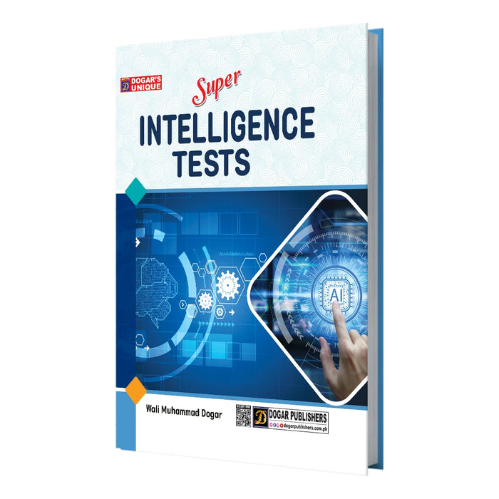 Super Intelligence Tests by Wali Muhammad Dogar