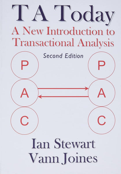 TA Today: A New Introduction to Transactional Analysis 