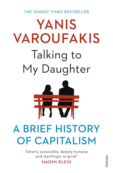 Talking to My Daughter - A Brief History of Capitalism 