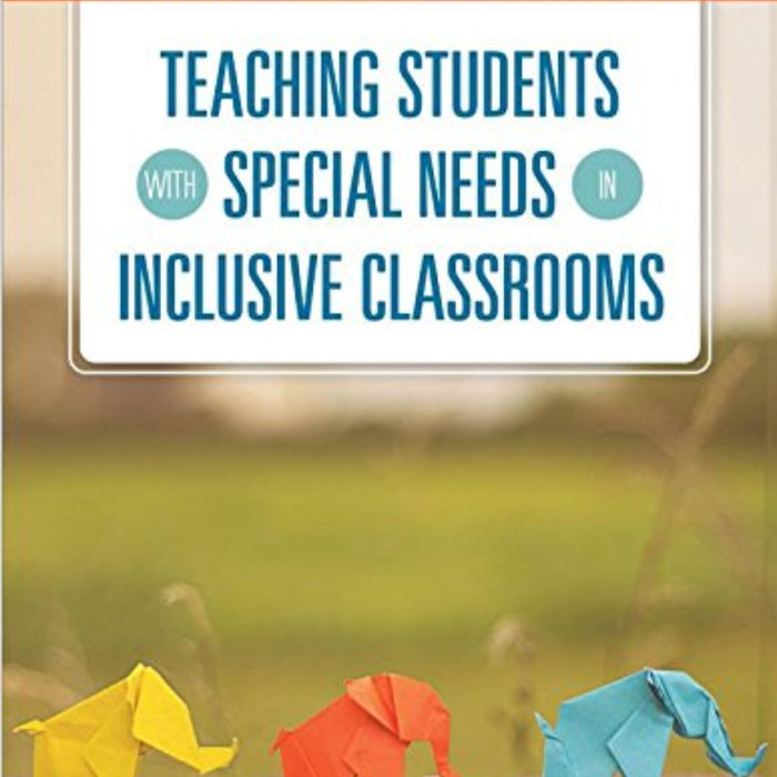 Teaching Students With Special Needs in Inclusive Classrooms