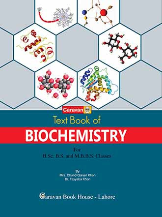 Textbook of Biochemistry for B.Sc. M.Sc MBBS Mrs. By Chand Qaiser Khan -Caravan