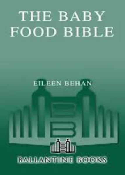 The Baby Food Bible 