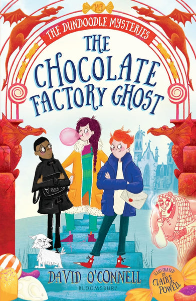 The Chocolate Factory Ghost (The Dundoodle Mysteries) 