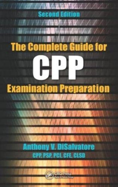 The Complete Guide for CPP Examination Preparation 2nd Edition