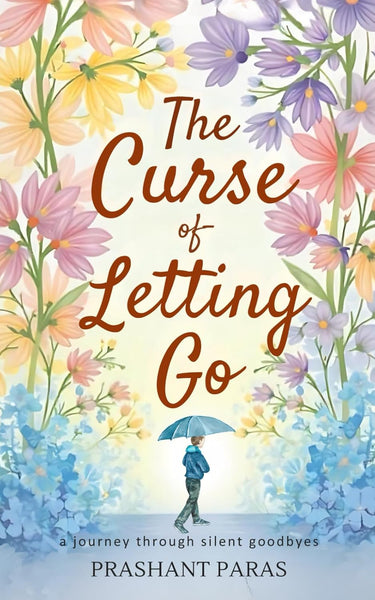 The Curse Of Letting Go 