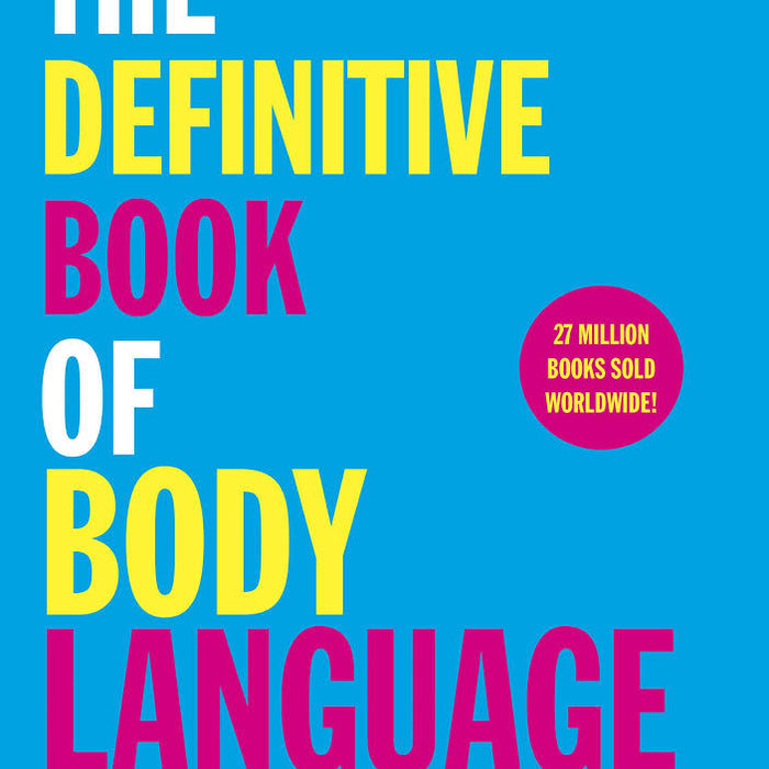 The Definitive Book of Body Language 