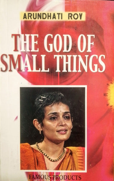 The Gof of Small Things by Arundhati Roy - Famous