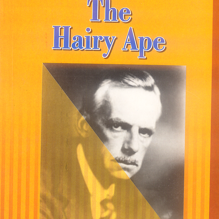 The Hairy Ape By Eugene O Neil - Famous