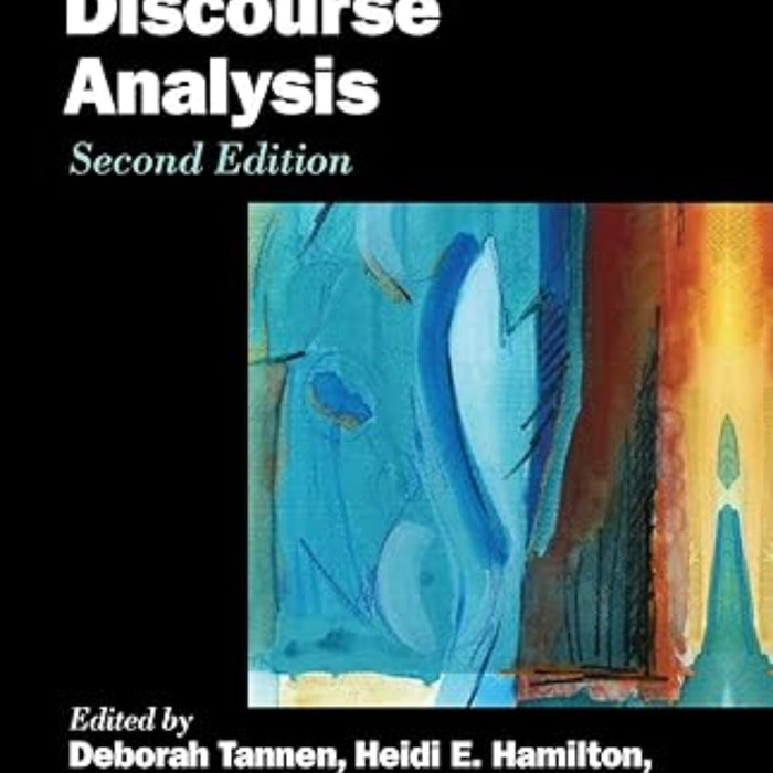 The Handbook of Discourse Analysis (Blackwell Handbooks in Linguistics) 2nd Edition 