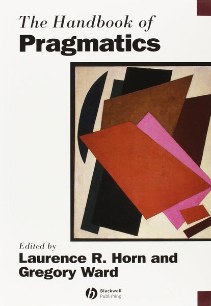 The Handbook of Pragmatics 