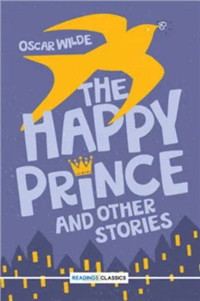 The Happy Prince and Other Stories (Readings Classics) 