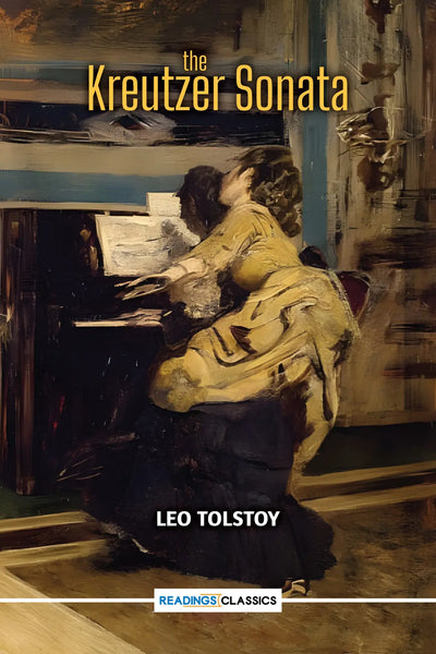 The Kreutzer Sonata (Readings Classics) 