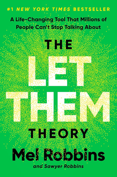 The Let Them Theory: A Life-Changing Tool That Millions of People Can't Stop Talking About