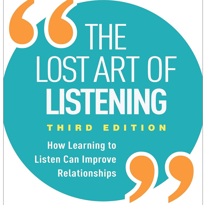 The Lost Art of Listening 3rd Edition