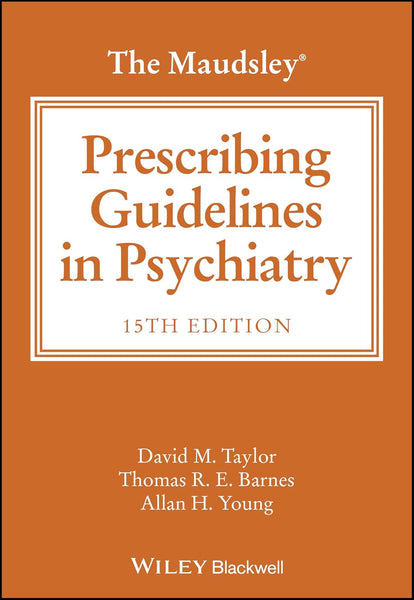 The Maudsley Prescribing Guidelines in Psychiatry 15th Edition 