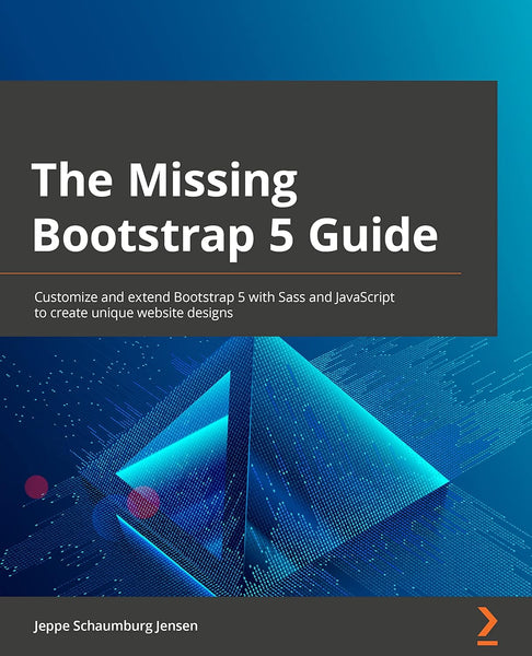 The Missing Bootstrap 5 Guide